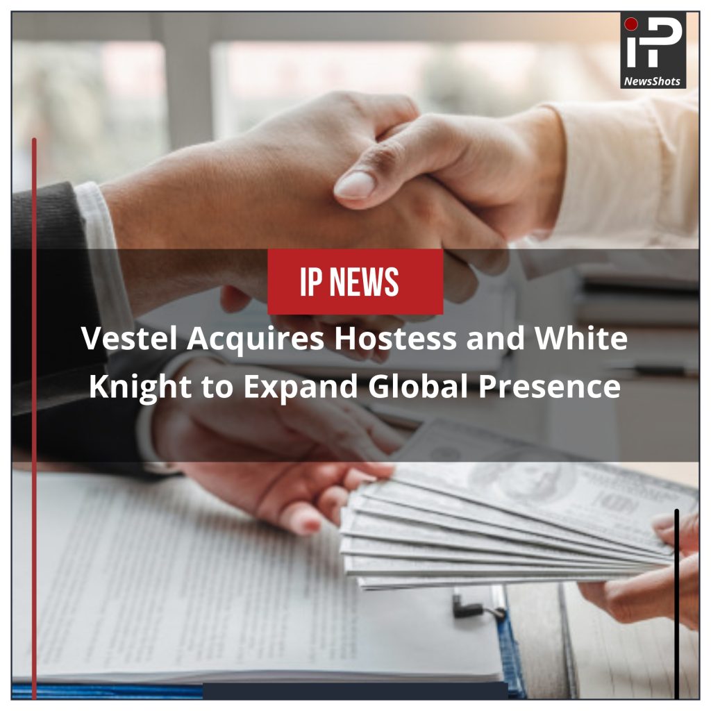 Vestel Acquires Hostess and White Knight to Expand Global Presence