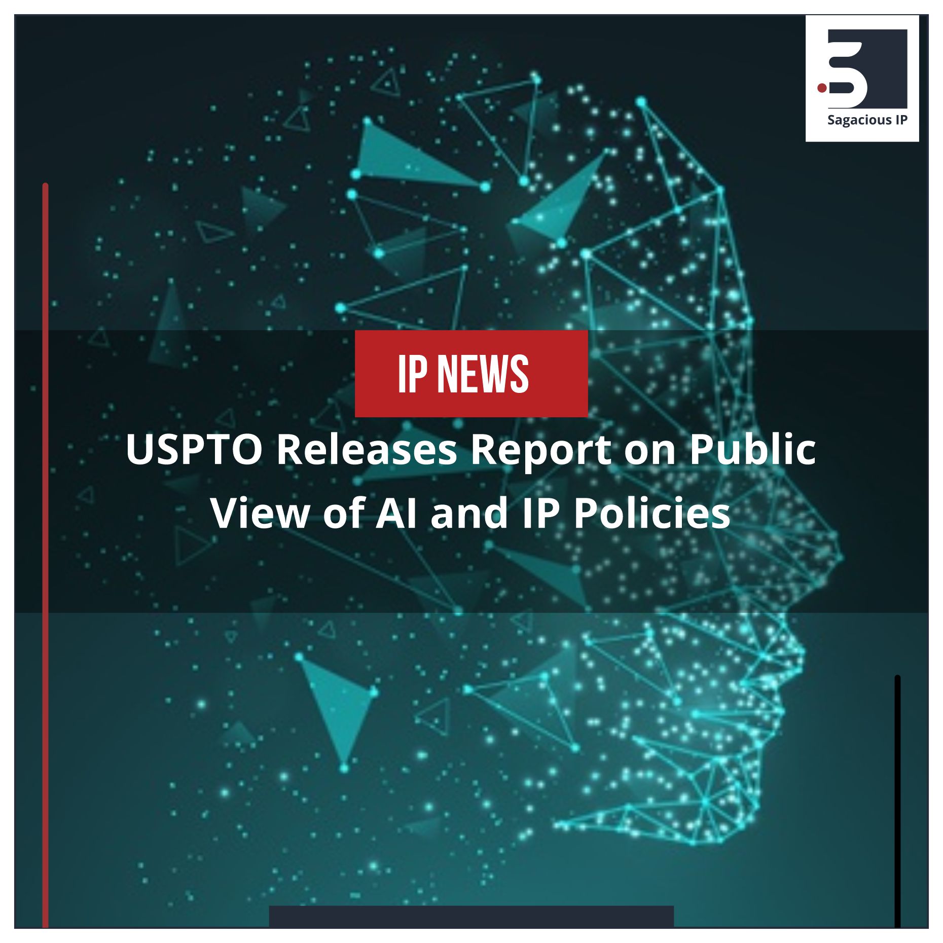 USPTO Releases Report On Public View Of AI And IP Policies - IP News Shots