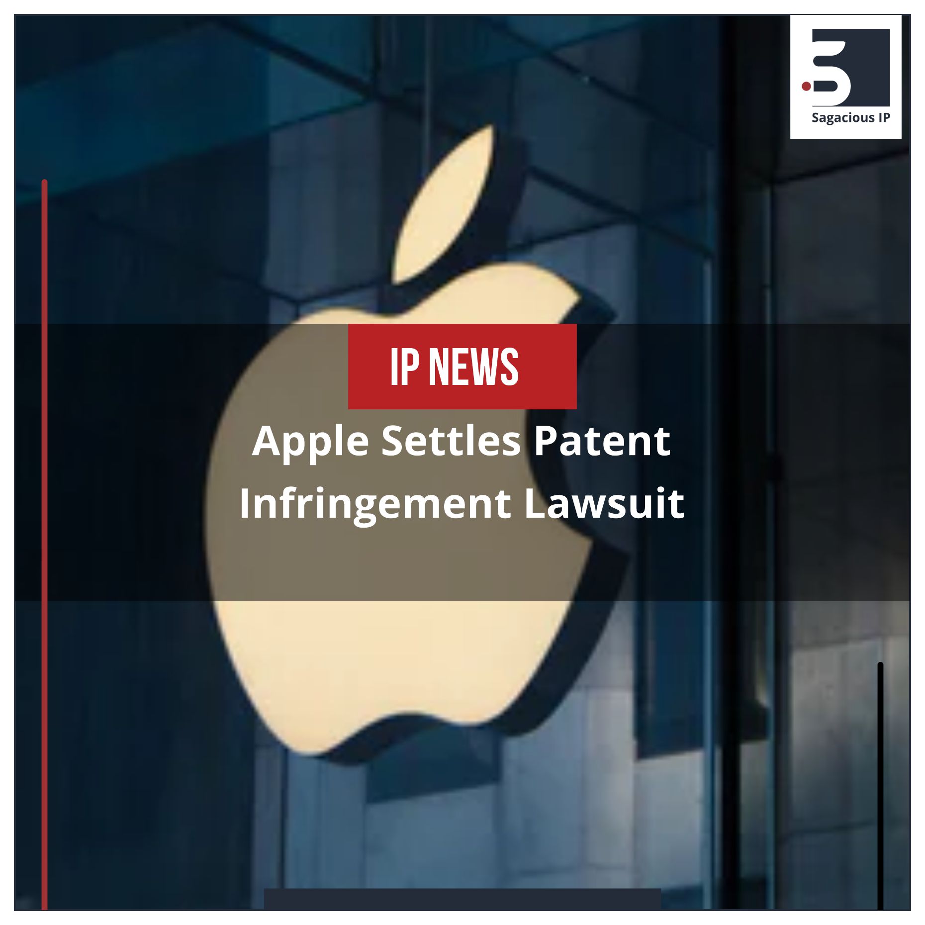 Apple Settles Patent Infringement Lawsuit - IP News Shots