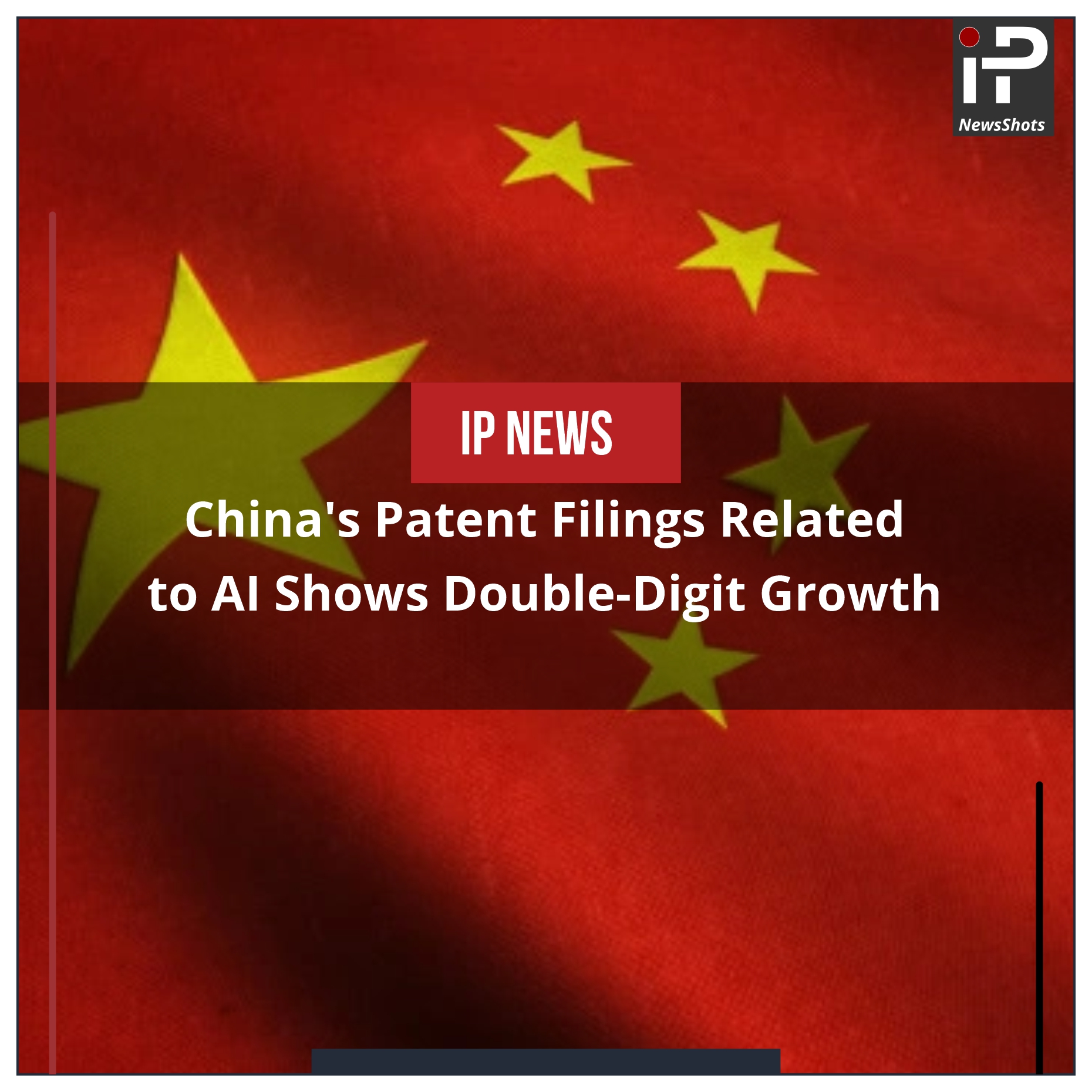 China's Patent Filings Related to AI Show DoubleDigit Growth IP News