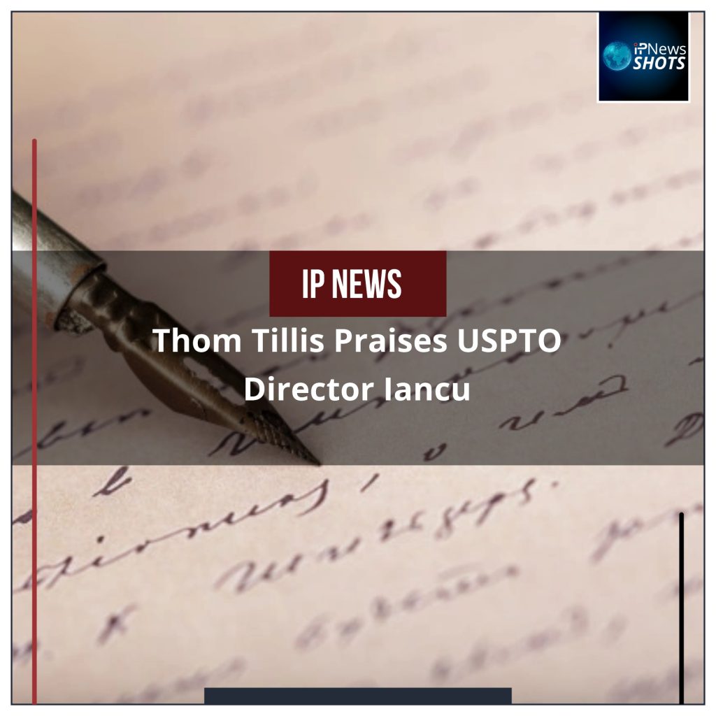 Thom Tillis Praises USPTO Director Iancu