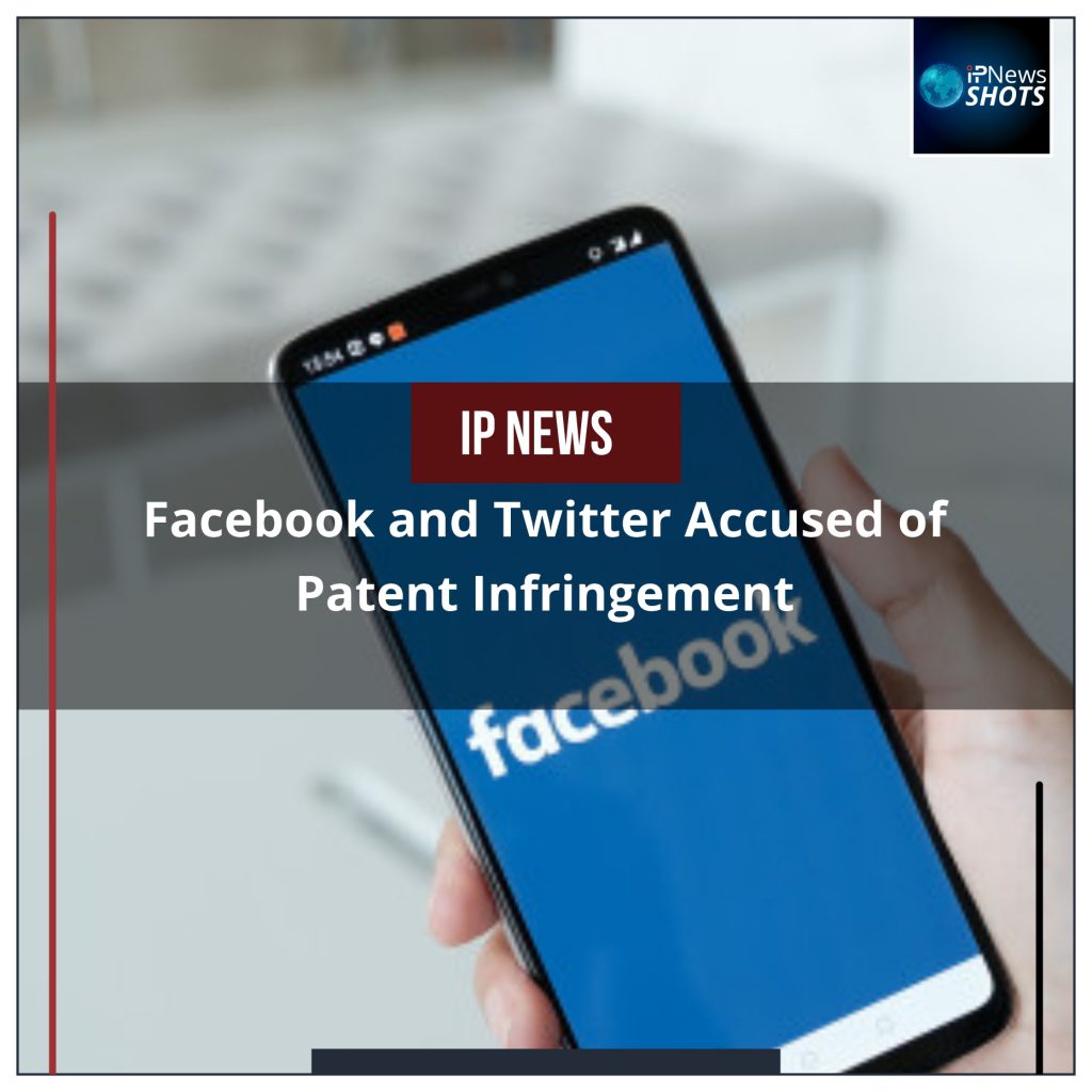 Facebook and Twitter Accused of Patent Infringement