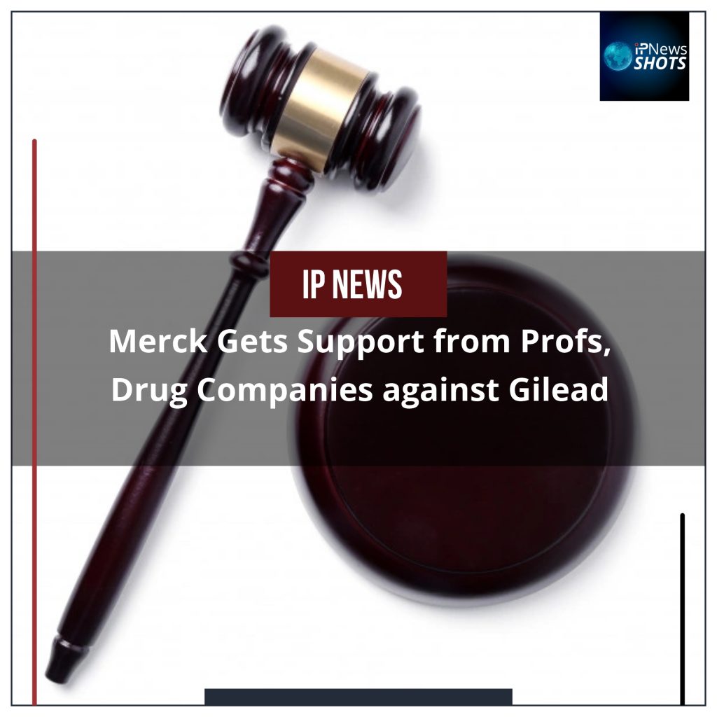 Merck Gets Support from Profs, Drug Companies against Gilead