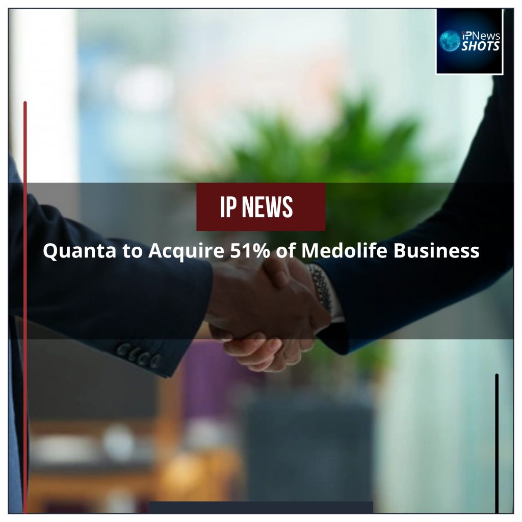 Quanta to Acquire 51% of Medolife Business