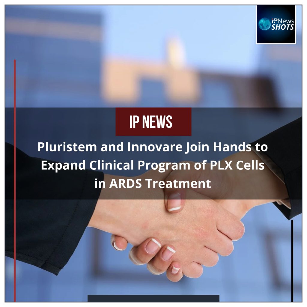 Pluristem and Innovare Join Hands to Expand Clinical Program of PLX Cells in ARDS Treatment