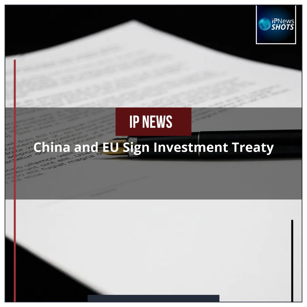 China and EU Sign Investment Treaty