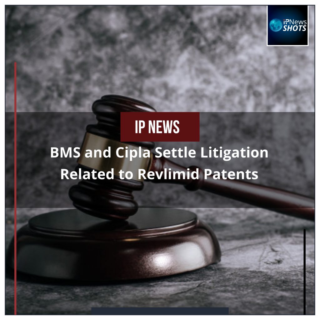 BMS and Cipla Settle Litigation Related to Revlimid Patents