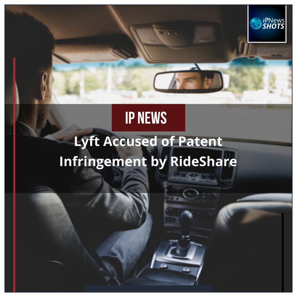 Lyft Accused of Patent Infringement by RideShare