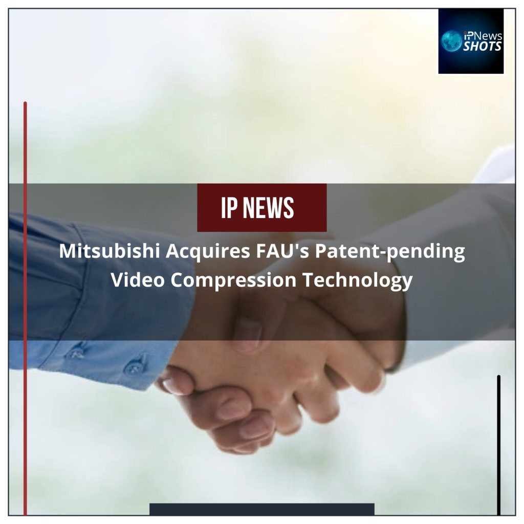 Mitsubishi Acquires FAU’s Patent-pending Video Compression Technology
