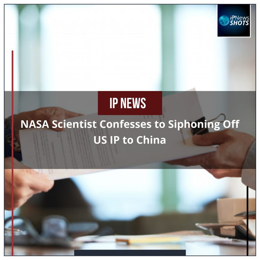 NASA Scientist Confesses to Siphoning Off US IP to China