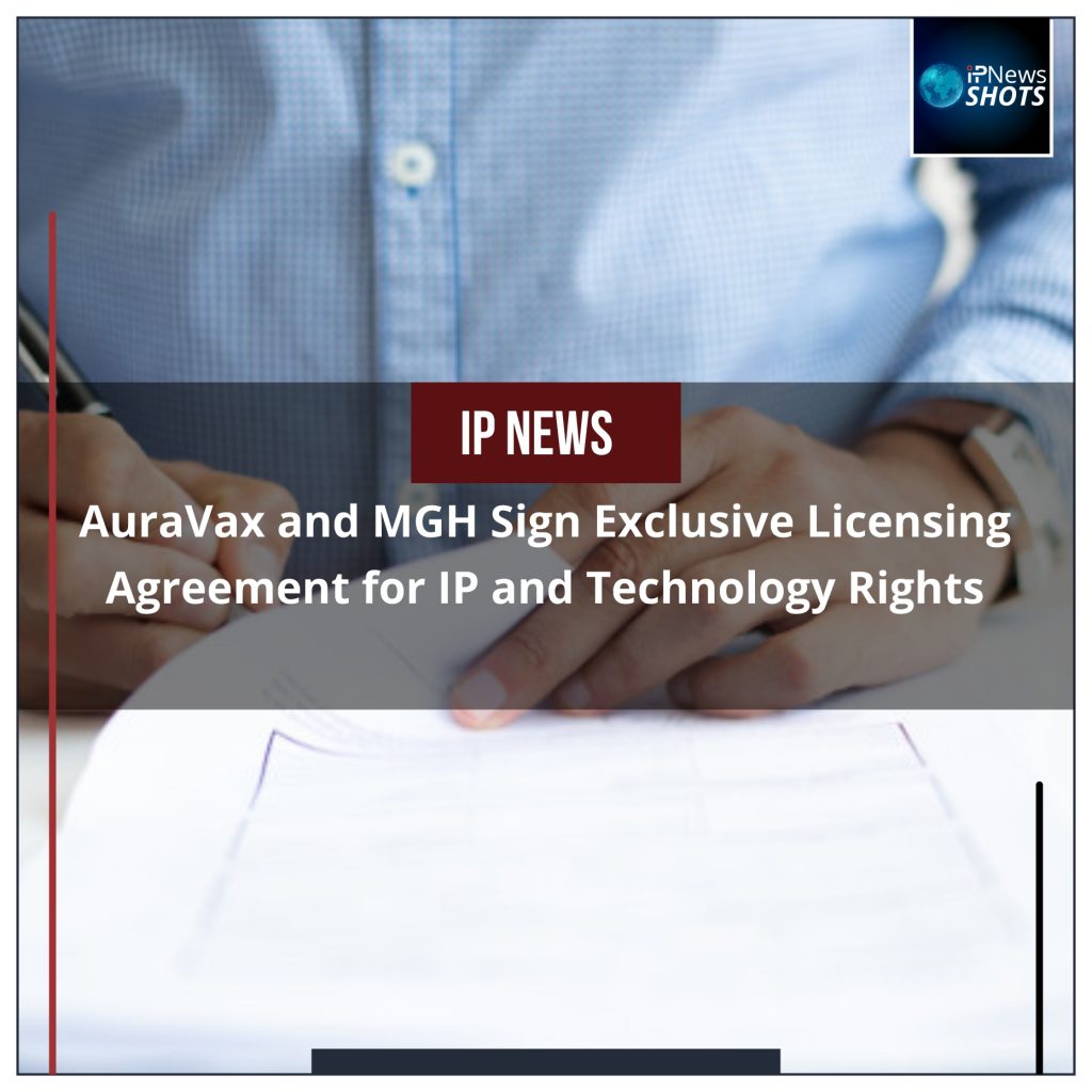 AuraVax and MGH Sign Exclusive Licensing Agreement for IP and Technology Rights