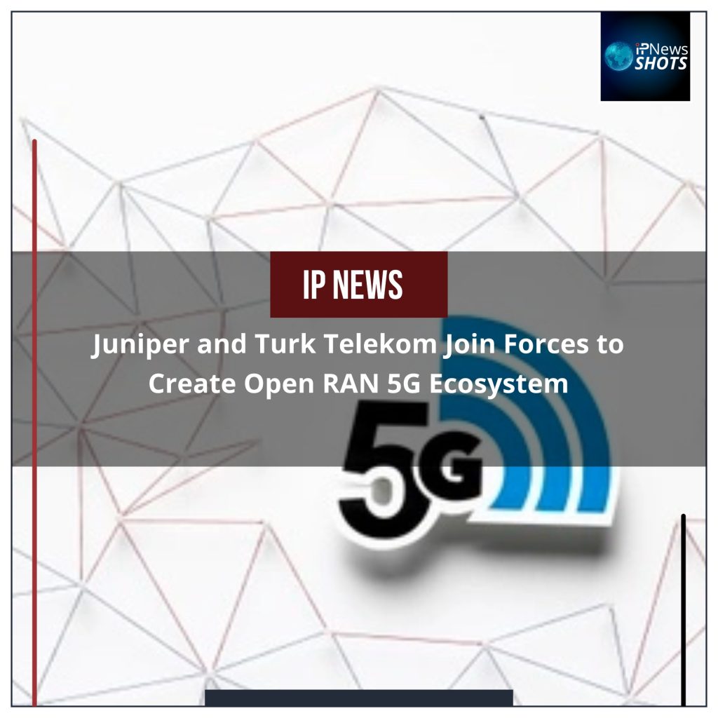 Juniper and Turk Telekom Join Forces to Create Open RAN 5G Ecosystem