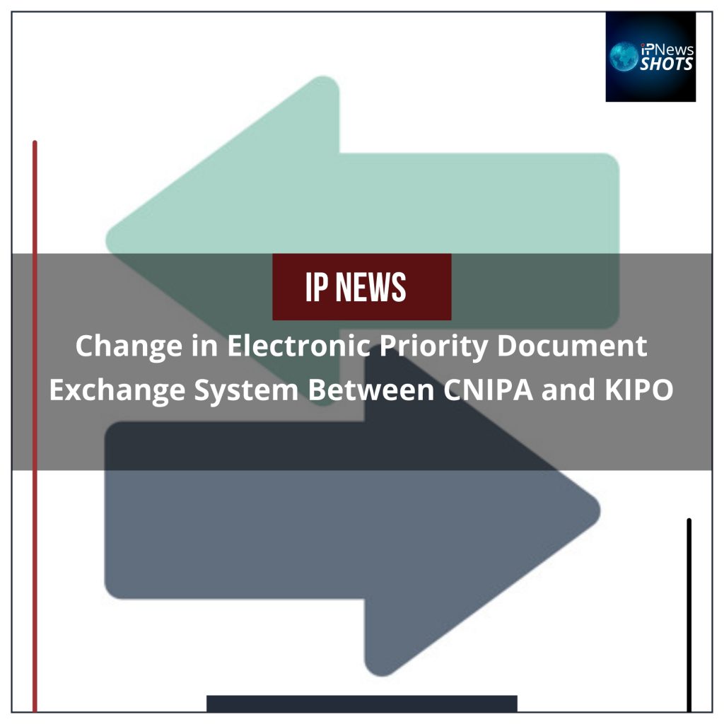 Change in Electronic Priority Document Exchange System Between CNIPA and KIPO