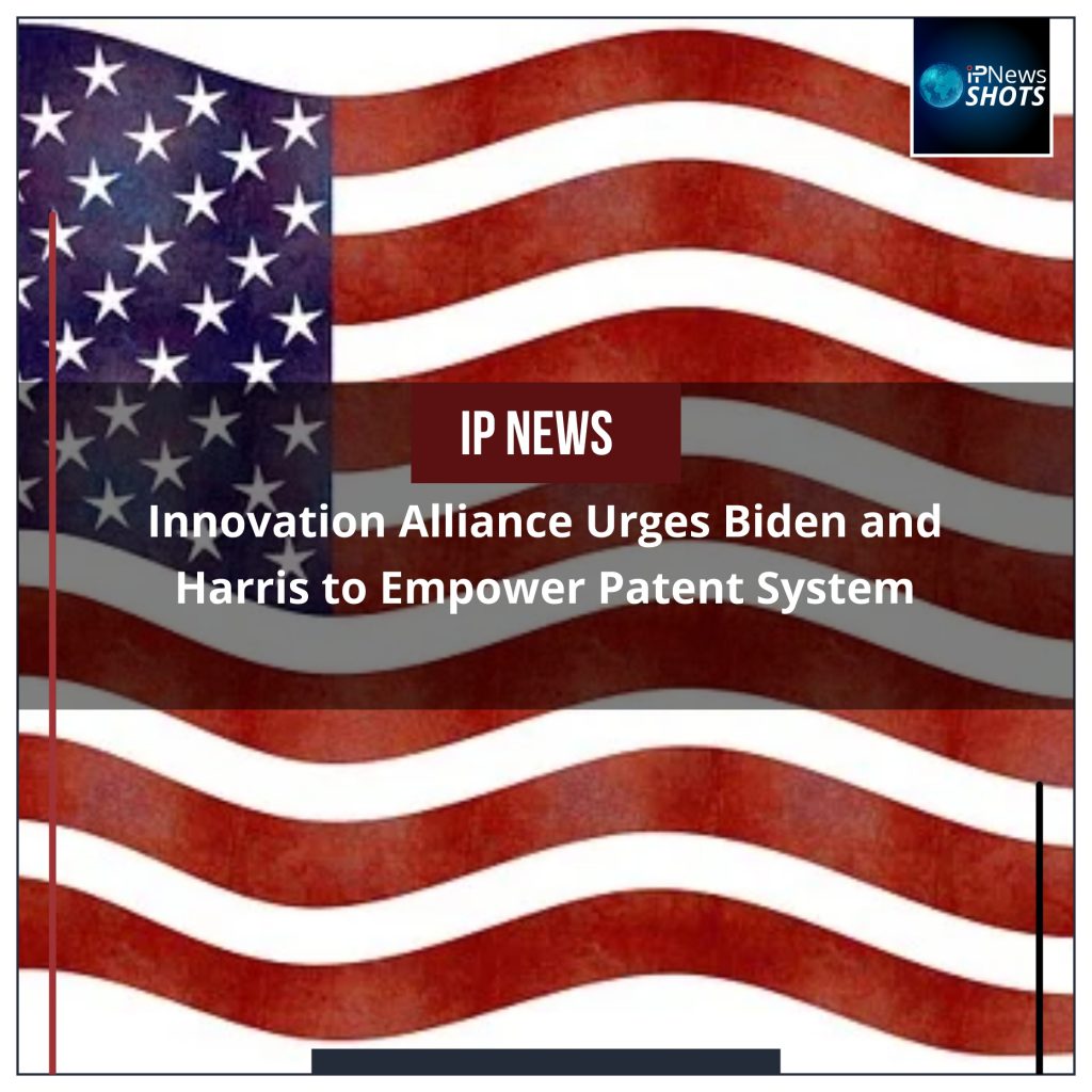 Innovation Alliance Urges Biden and Harris to Empower Patent System