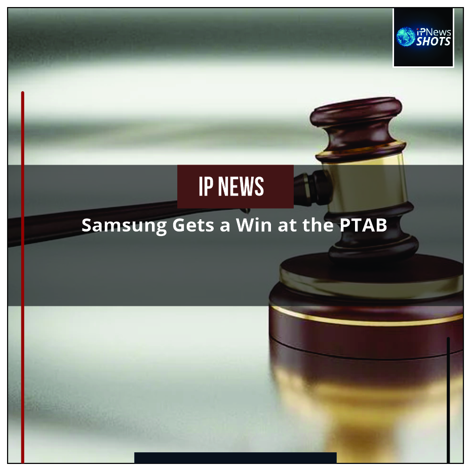 Samsung Gets a Win at the PTAB