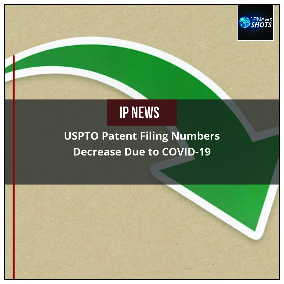 USPTO Patent Filing Numbers Decrease Due to COVID-19