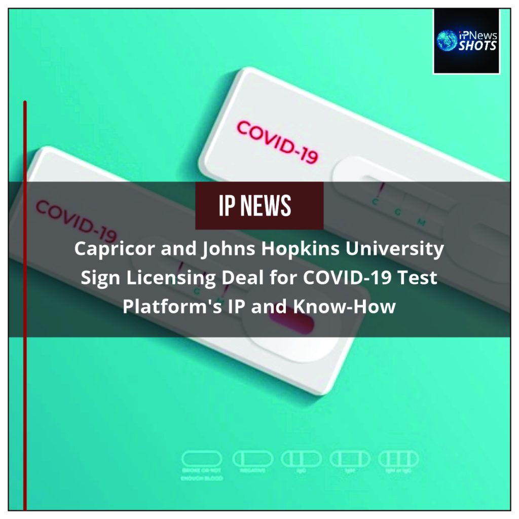 Capricor and Johns Hopkins University Sign Licensing Deal for COVID-19 Test Platform’s IP and Know-How