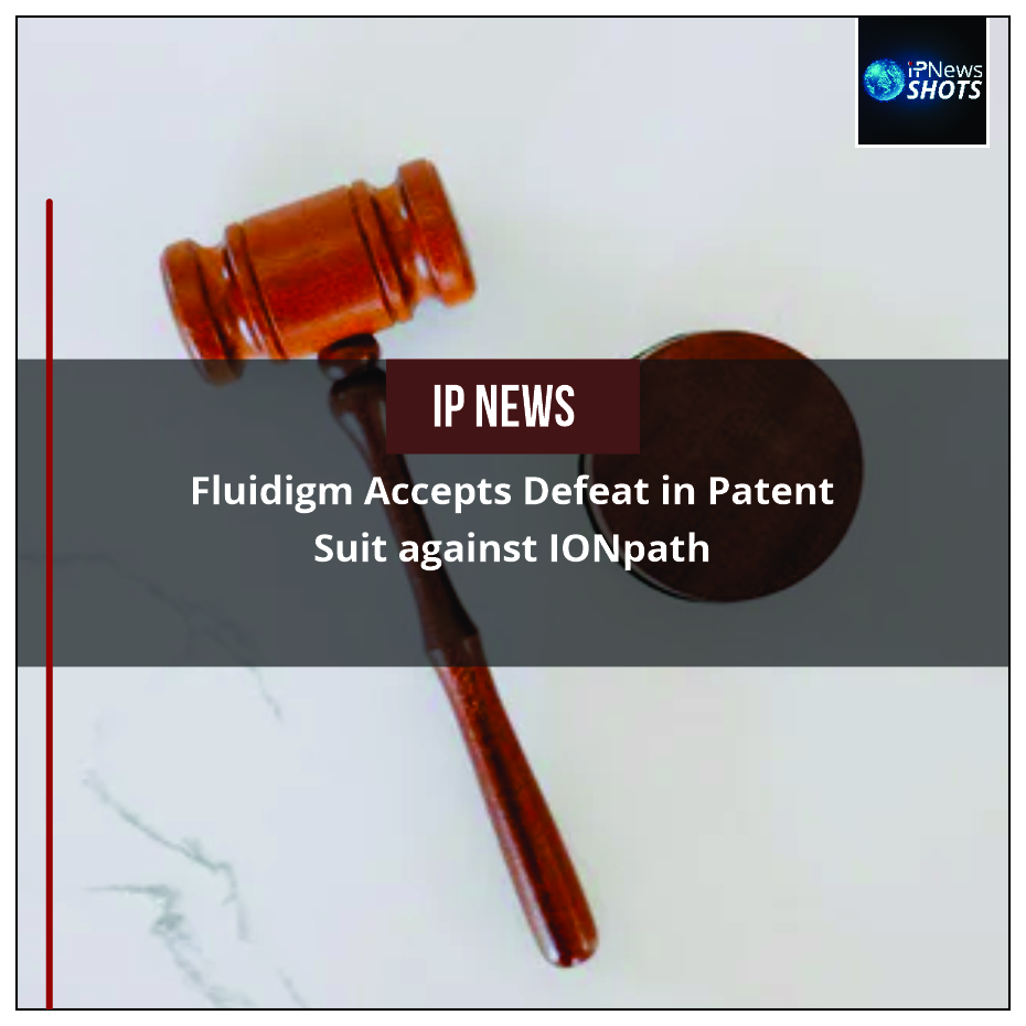 Fluidigm Accepts Defeat in Patent Suit against IONpath