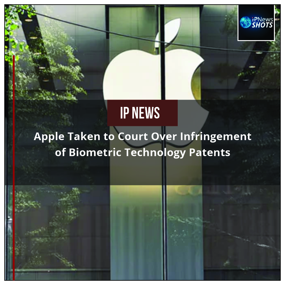 Apple Taken to Court Over Infringement of Biometric Technology Patents