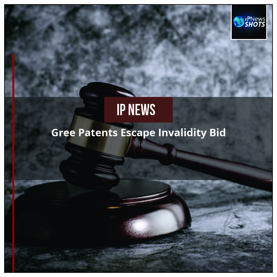 Gree Patents Escape Invalidity Bid