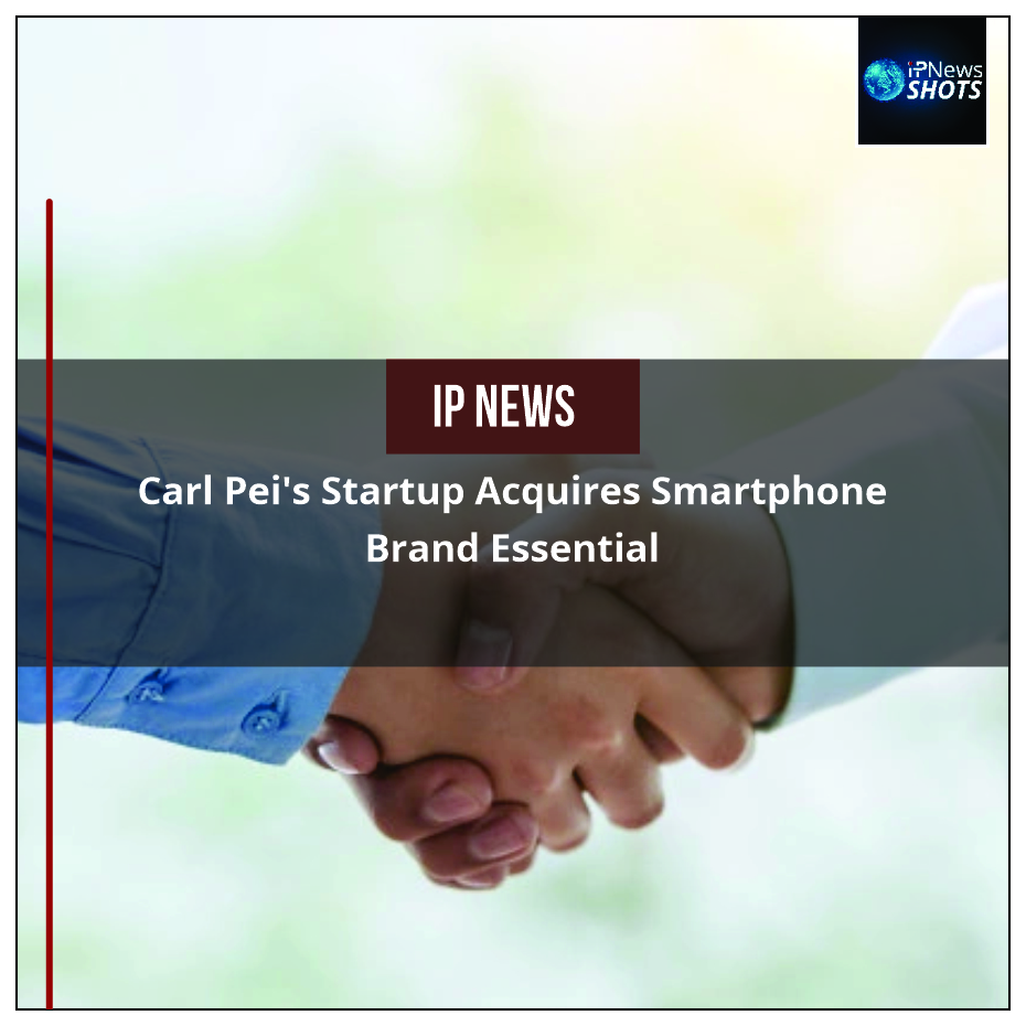 Carl Pei’s Startup Acquires Smartphone Brand Essential