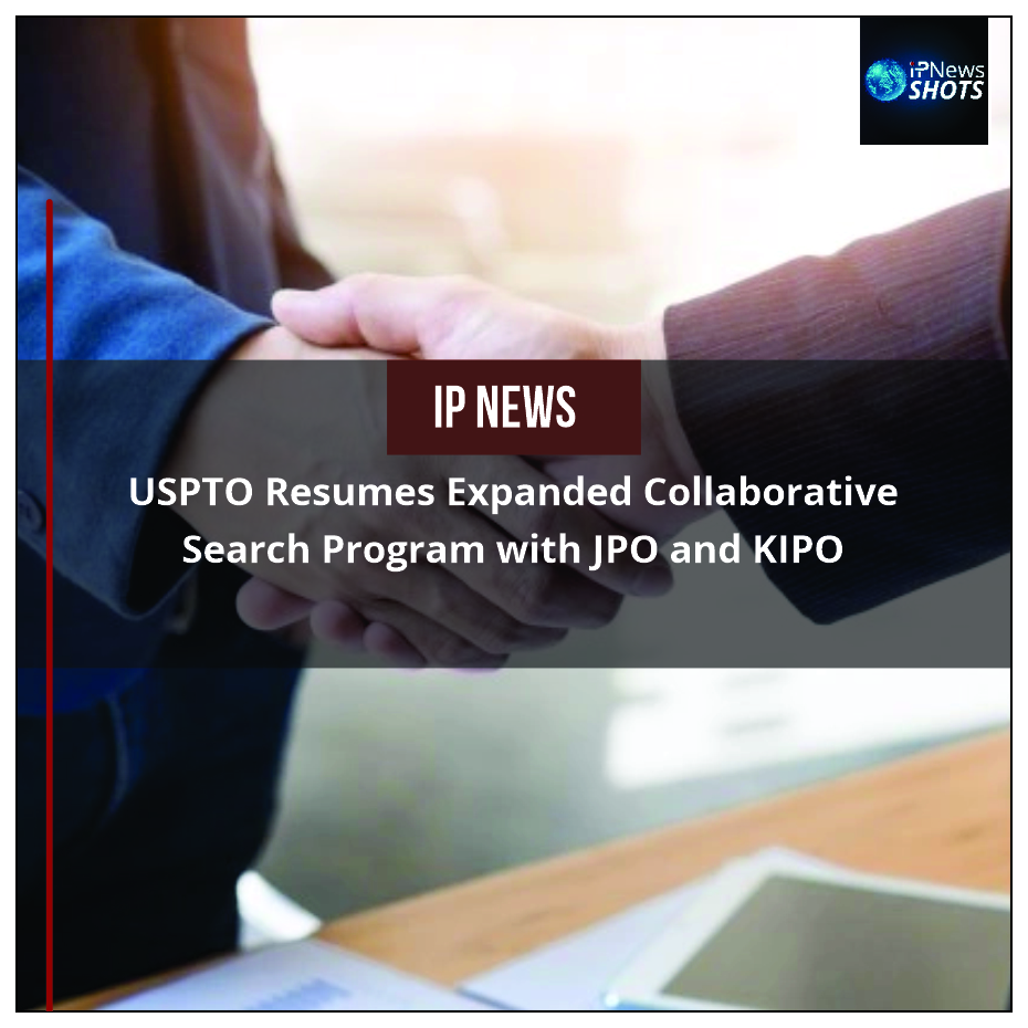 USPTO Resumes Expanded Collaborative Search Program with JPO and KIPO