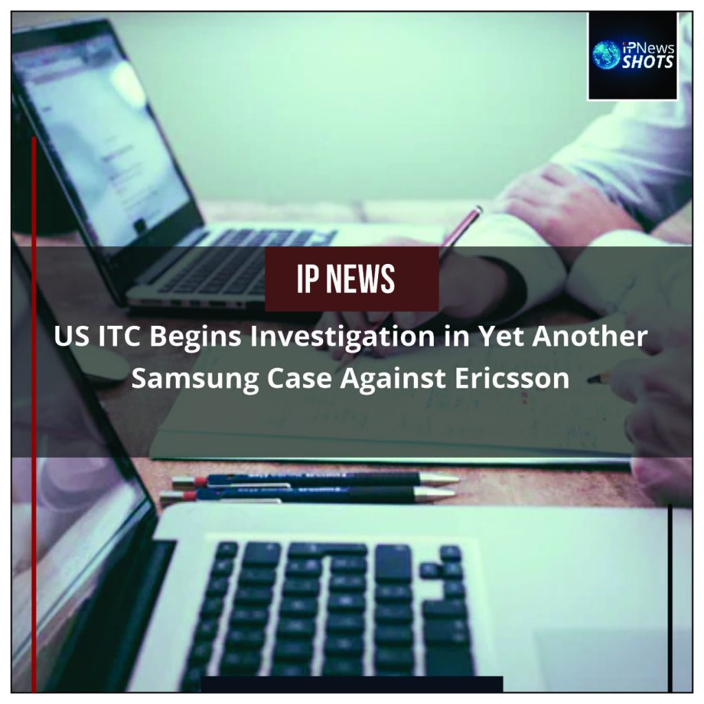 US ITC Begins Investigation in Yet Another Samsung Case Against Ericsson