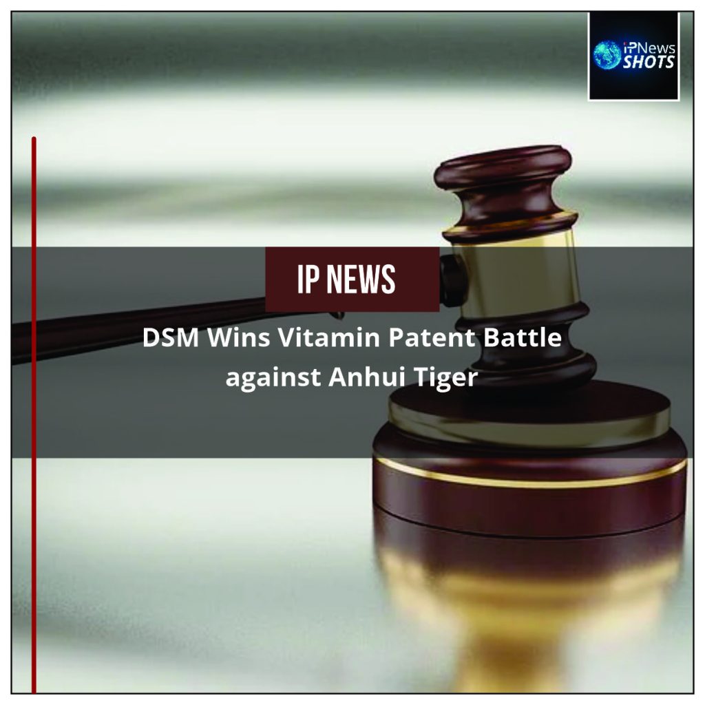 DSM Wins Vitamin Patent Battle against Anhui Tiger