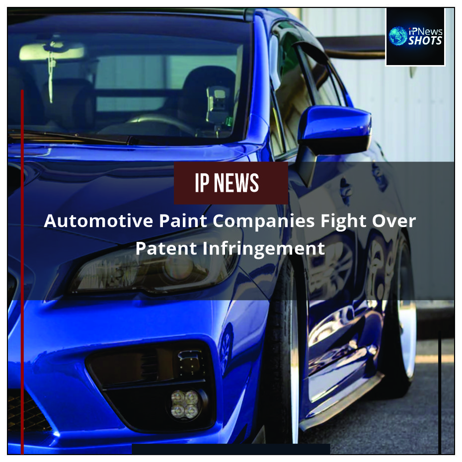 Automotive Paint Companies Fight Over Patent Infringement