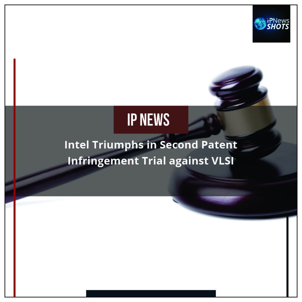 Intel Triumphs in Second Patent Infringement Trial against VLSI