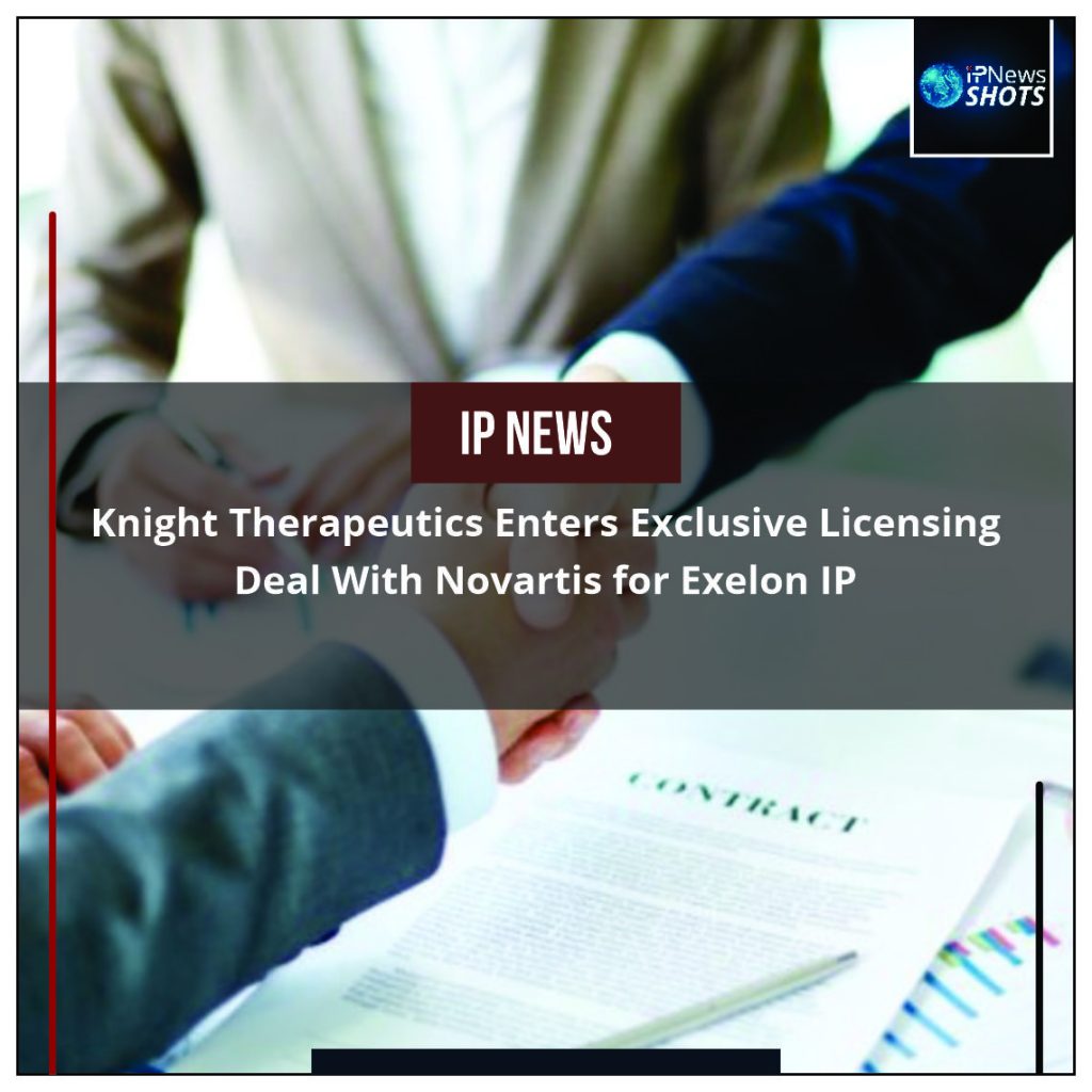 Knight Therapeutics Enters Exclusive Licensing Deal With Novartis for Exelon IP