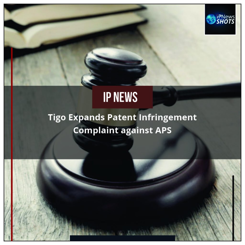 Tigo Expands Patent Infringement Complaint against APS