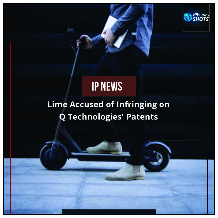 Lime Accused of Infringing on Q Technologies’ Patents