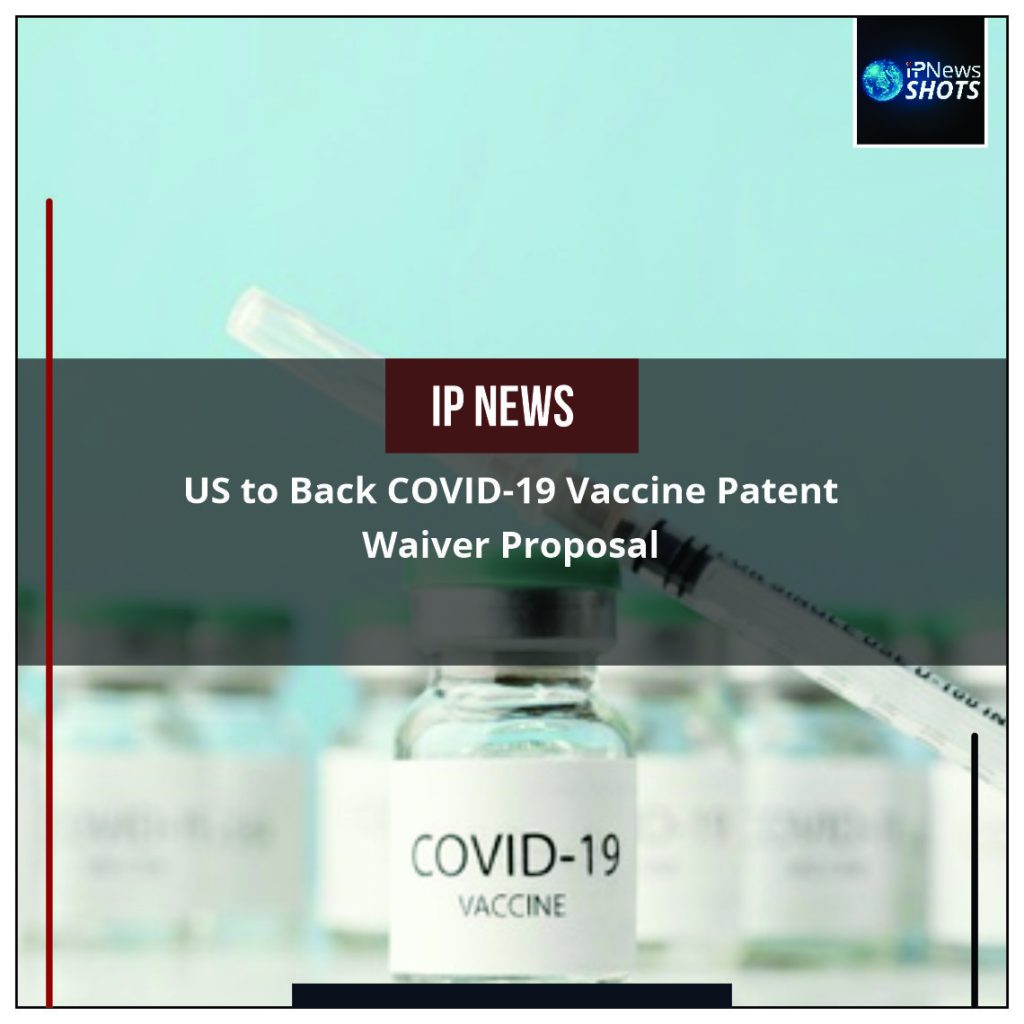 US to Back COVID-19 Vaccine Patent Waiver Proposal