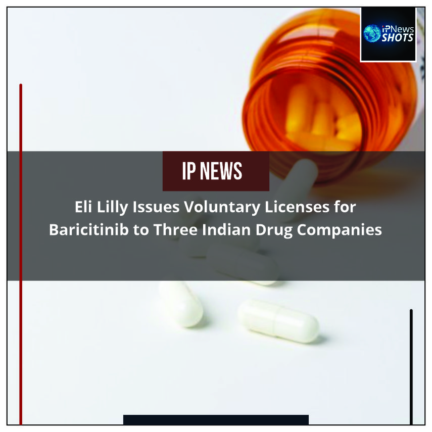 Eli Lilly Issues Voluntary Licenses for Baricitinib to Three Indian Drug Companies   