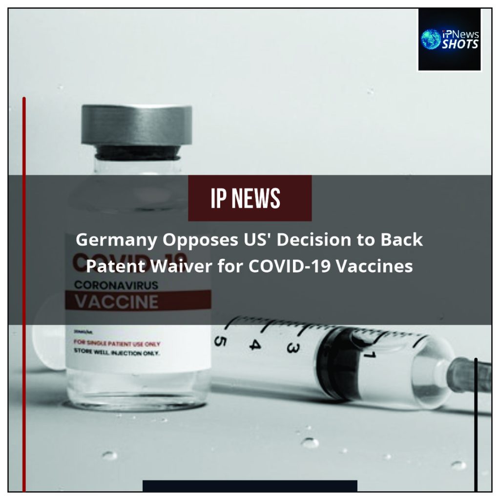 Germany Opposes US’ Decision to Back Patent Waiver for COVID-19 Vaccines