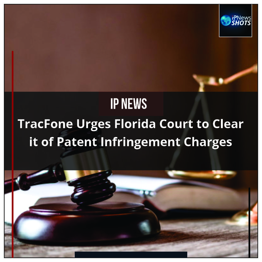 TracFone Urges Florida Court to Clear It of Patent Infringement Charges