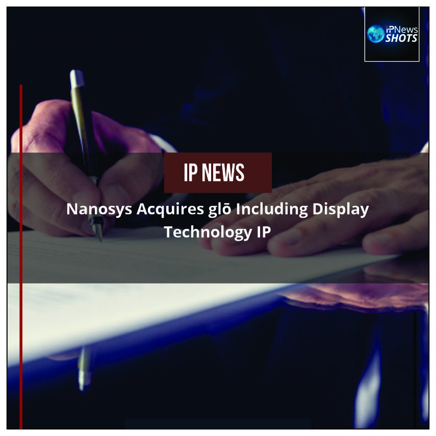 Nanosys Acquires glō Including Display Technology IP