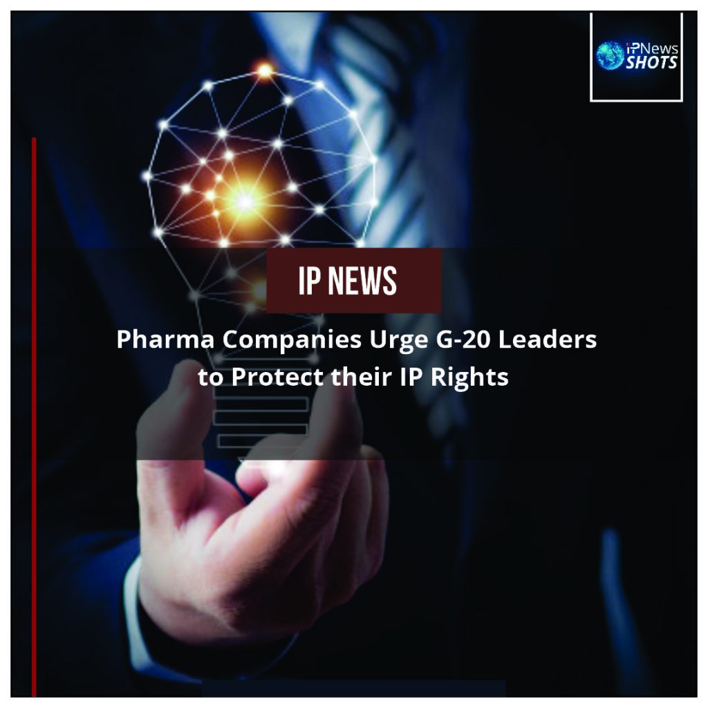 Pharma Companies Urge G-20 Leaders to Protect their IP Rights