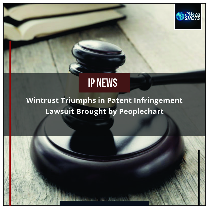 Wintrust Triumphs in Patent Infringement Lawsuit Brought by Peoplechart