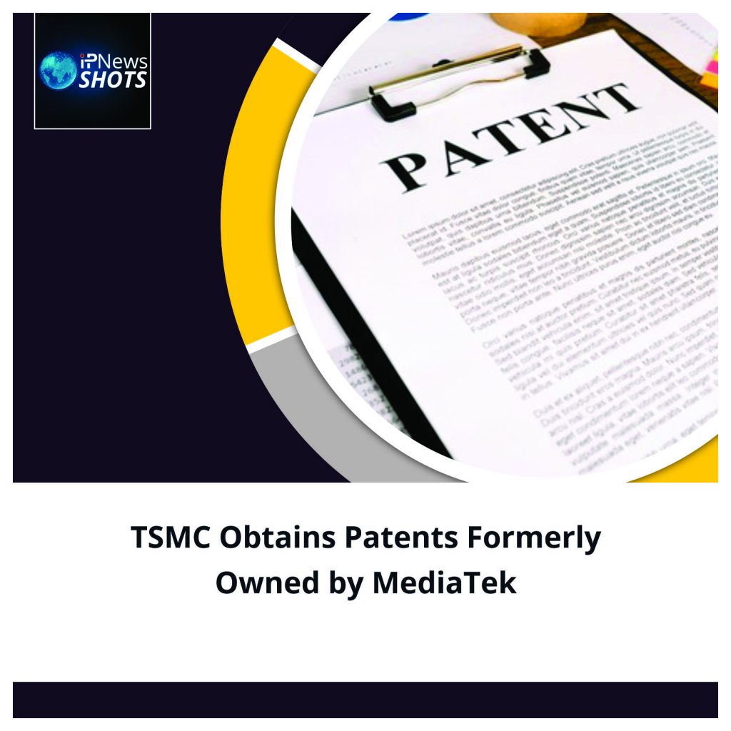 TSMC Obtains Patents Formerly Owned by MediaTek