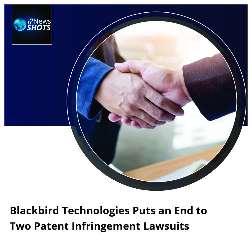 Blackbird Technologies Puts an End to Two Patent Infringement Lawsuits