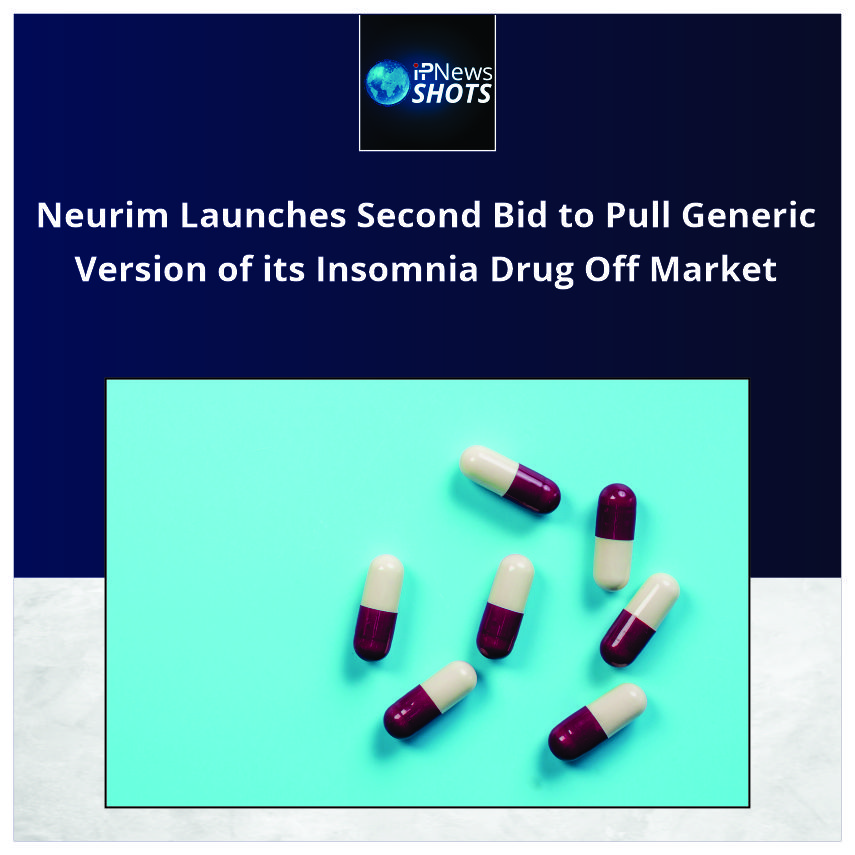 Neurim Launches Second Bid to Pull Generic Version of its Insomnia Drug Off Market