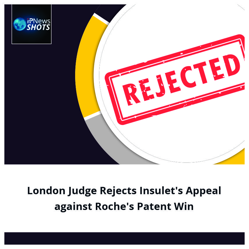London Judge Rejects Insulet’s Appeal against Roche’s Patent Win