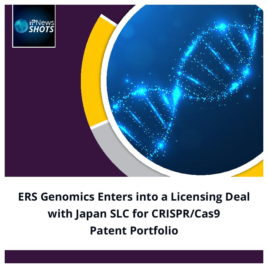 ERS Genomics Enters into a Licensing Deal with Japan SLC for CRISPR/Cas9 Patent Portfolio