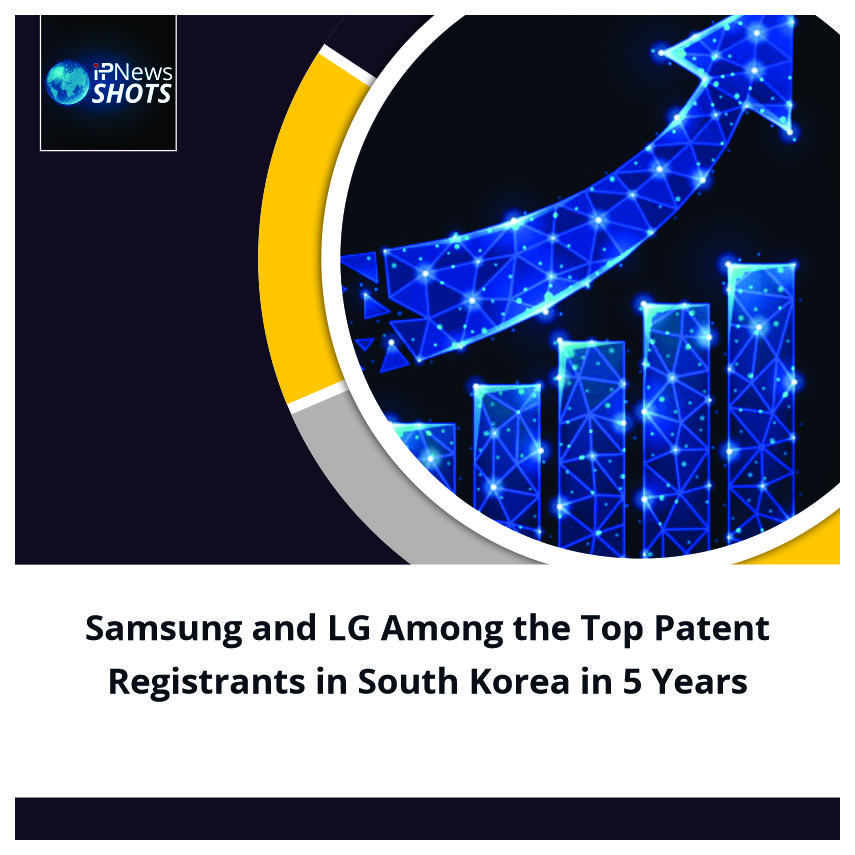 Samsung and LG Among the Top Patent Registrants in South Korea in 5 Years