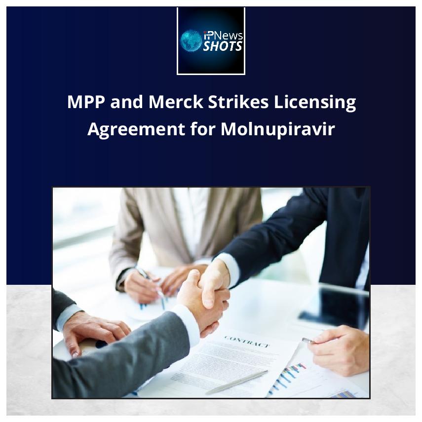 MPP and Merck Strikes Licensing Agreement for Molnupiravir