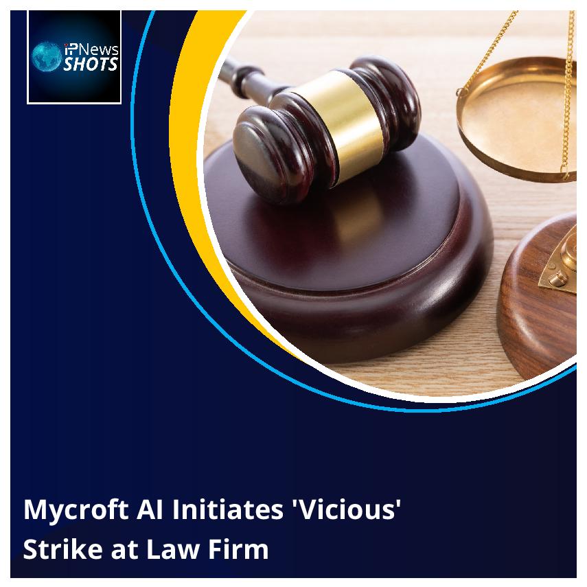 Mycroft AI Initiates ‘Vicious’ Strike at Law Firm