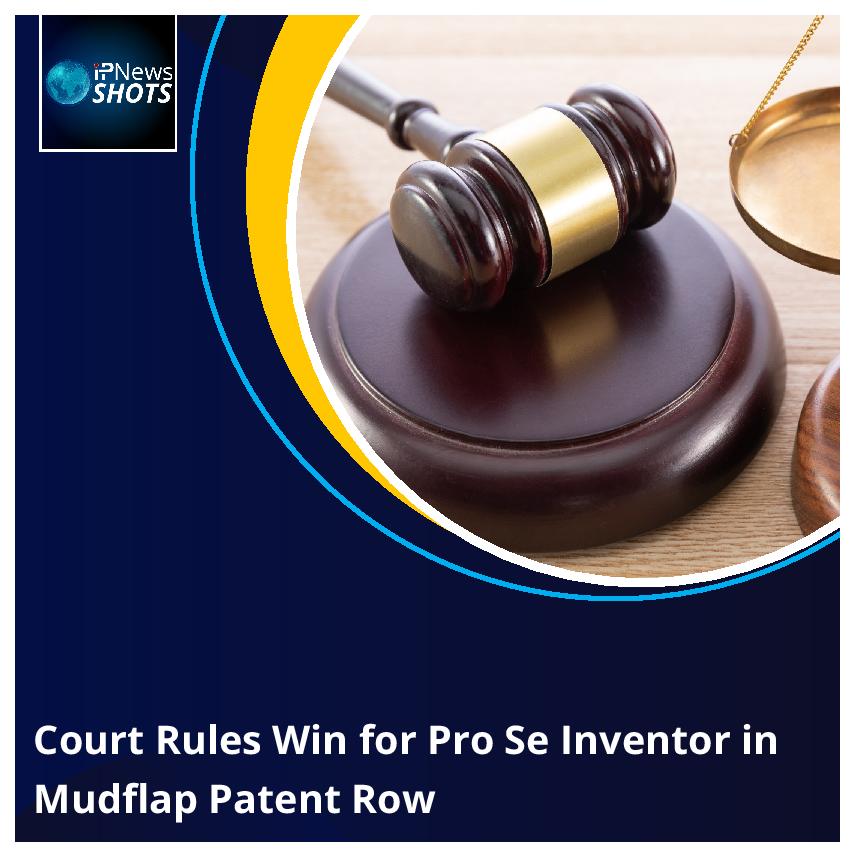 Court Rules Win for Pro Se Inventor in Mudflap Patent Row