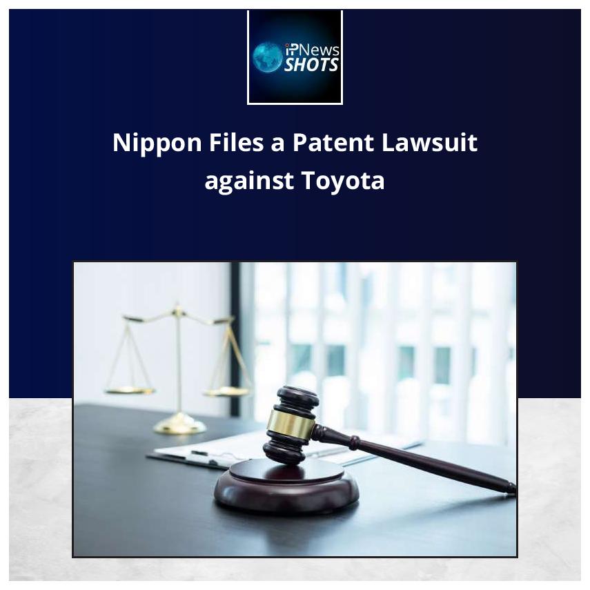 Nippon Files a Patent Lawsuit against Toyota